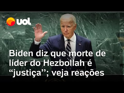 Biden diz que morte de líder do Hezbollah é 'justiça'; Rússia fala em 'assassinato político'; veja