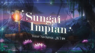 【MV】Sungai Impian - Pia Meraleo & Kanaia Asa - JKT48V
