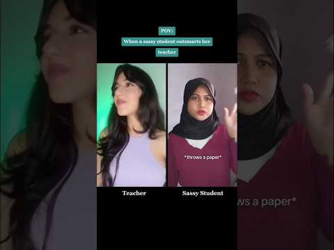 #pov when a sassy student outsmarts her teacher... (duet: @roxanakhasri)