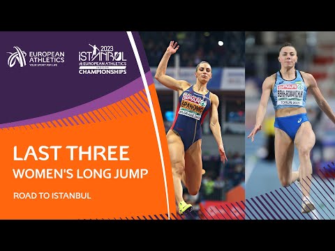 Last 3 women's long jump winners | Road to Istanbul