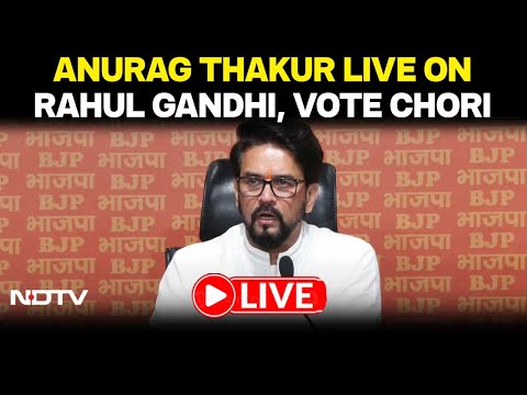 BJP Vs Congress LIVE | Anurag Thakur On Rahul Gandhi, Vote Chori Claim, EC, Congress LIVE