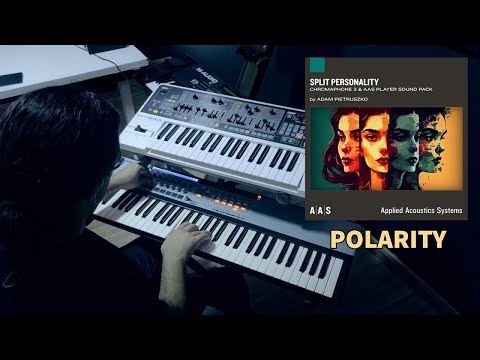 Polarity—Thiago Pinheiro jams with the Split Personality sound pack for Chromaphone 3