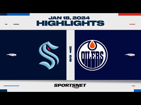 NHL Highlights | Kraken vs. Oilers - January 18, 2024