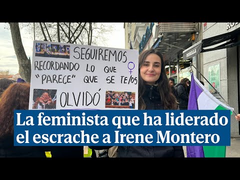 Patricia, la feminista que ha liderado el escrache a Irene Montero: Ha hecho leyes chapuza