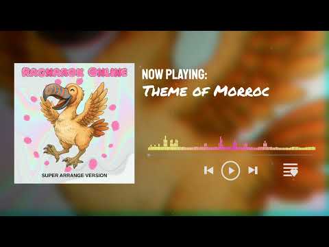 Super Arrange Version: Ragnarok Online - Theme of Morroc