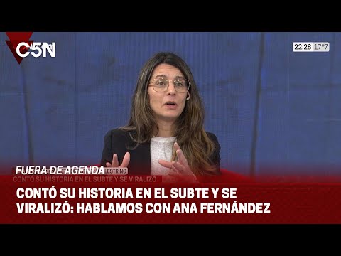 FUERA DE AGENDA | ANA FERNÁNDEZ: ¨Me PREOCUPA la VIOLENCIA de LLA y lo que PROPONE¨