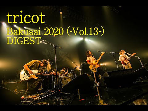 tricot「Bakusai 2020（-Vol.13-）DIGEST」