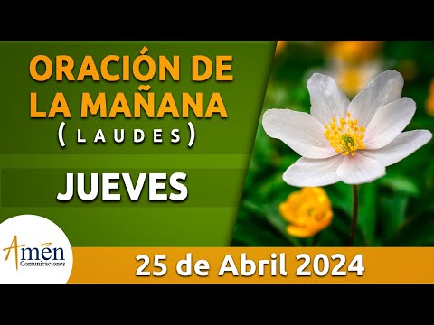 Oración de la Mañana de hoy Jueves 25 Abril 2024 l Padre Carlos Yepes l Laudes l Católica