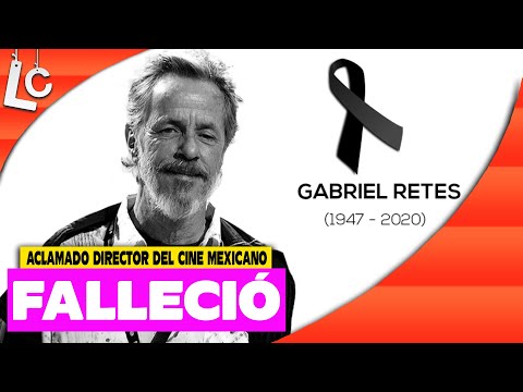 Fallece Gabriel Retes, aclamado director del cine mexicano