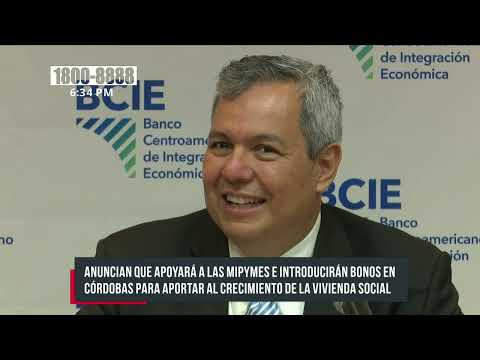 BCIE firme con Nicaragua: apoyo a las MIPYMES y línea de US$ 220 millones