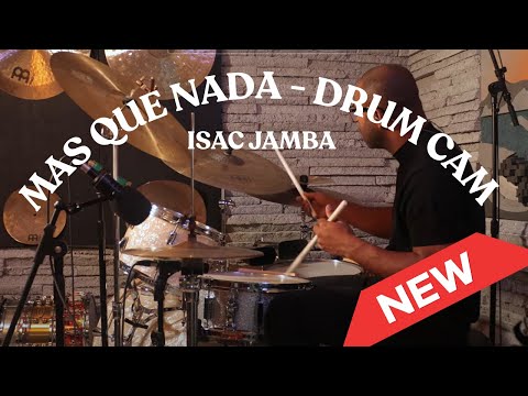 Mas Que Nada - DRUM CAM