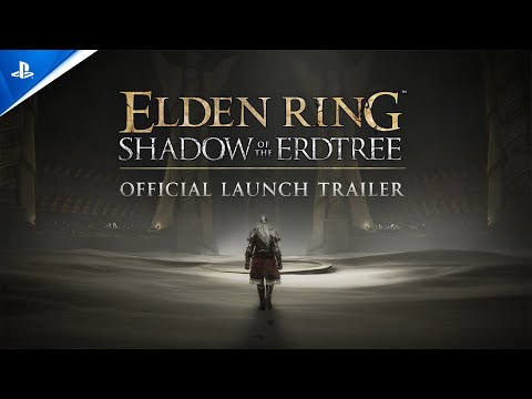 Elden Ring Shadow of the Erdtree - Official Launch Trailer | PS5 & PS4 Games