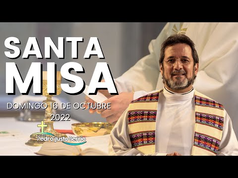Santa misa - Octubre 16 de 2022 - Padre Pedro Justo Berrío