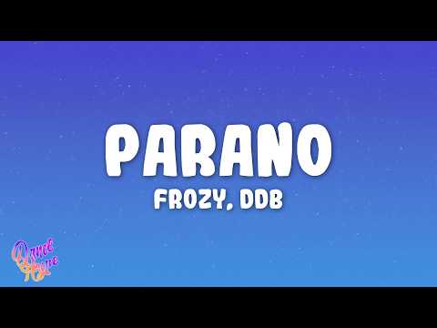 Frozy - Parano feat. DDB