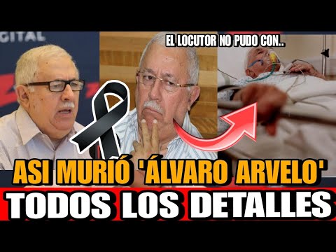 Asi MURIO Álvaro Arvelo PERIODISTA DETALLES de la MUERTE del LOCUTOR Alvaro arvelo hijo DE QUE MURIO