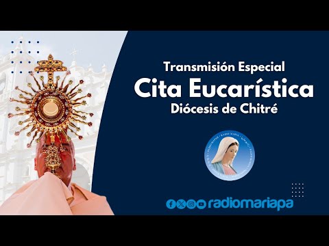 Cita Eucaristíca de la Diócesis de Chitré