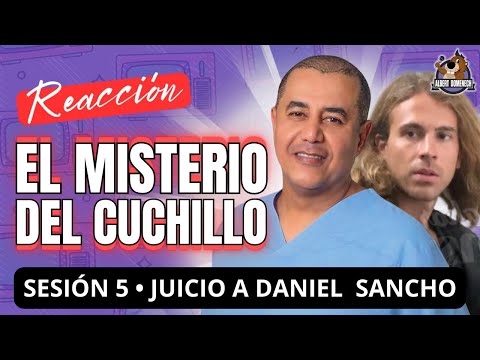 JUICIO DANIEL SANCHO: ADN y el misterioso cuchillo, claves para la defensa de Sancho