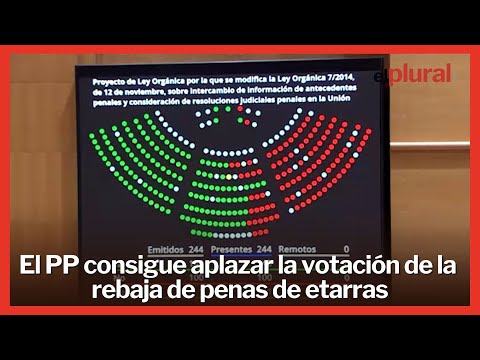 El PP consigue aplazar la votación de la rebaja de penas sobre presos etarras