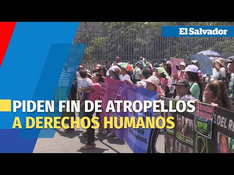 Piden fin a vulneración de derechos humanos en régimen de excepción en El Salvador