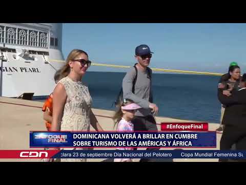 Dominicana volverá a brillar en cumbre sobre turismo de Las Américas y África