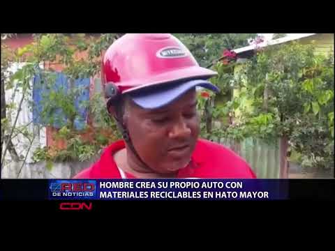 Hombre crea su propio auto con materiales reciclables en Hato Mayor