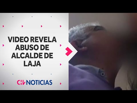 LA BESÓ 14 VECES: Revelan video de denuncia por abuso sexual contra alcalde de Laja - CHV Noticias