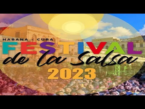ENLACE CARIBE. INICIA HOY EL  FESTIVAL DE LA SALSA 2023 EN SU SEXTA EDICIÓN