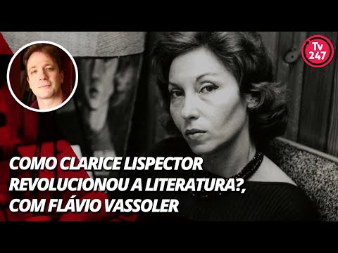 Como Clarice Lispector revolucionou a literatura?, com Flávio Vassoler