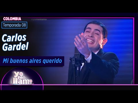 Imitador de Carlos Gardel  Mi buenos aires querido | Temp. 08 | YO ME LLAMO