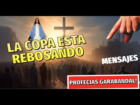 !Confirmado! El Castigo Viene, Dios intervendrá, Mensaje Oculto de la Virgen Garabandal