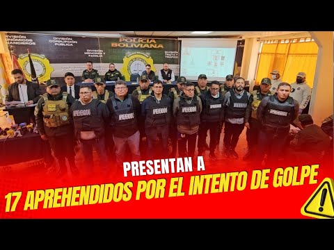 PRESENTAN a 17 APREHENDIDOS por el INTENTO de GOLPE DE ESTADO en Bolivia