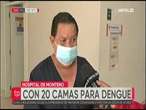 02022023   HOSPITAL DE MONTERO CON  20 CAMAS PARA DENGUE   UNITEL