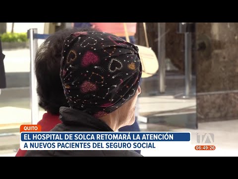 Solca Quito reanuda atención a pacientes del IESS