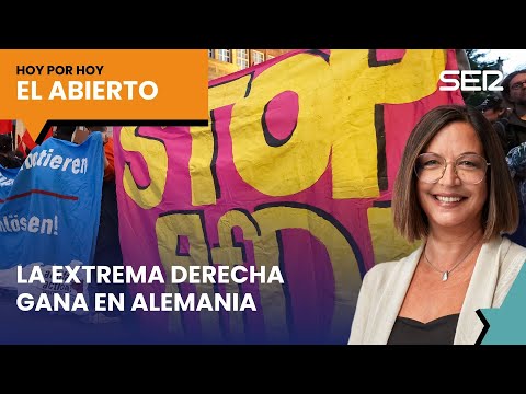 La fuerza de la ultraderecha en Alemania y el deterioro de la democracia | #ElAbierto (02/09/2024)