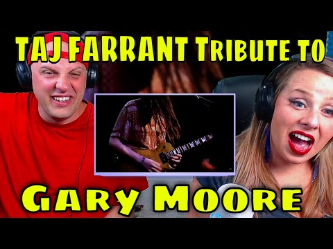 First Time Hearing TAJ FARRANT Tribute to Gary Moore | THE WOLF HUNTERZ REACTIONS