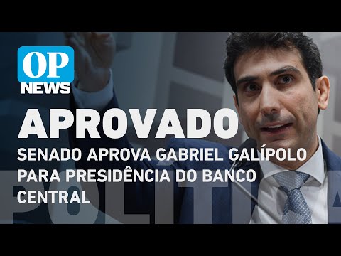 Senado aprova Gabriel Galípolo para presidência do Banco Central | O POVO NEWS