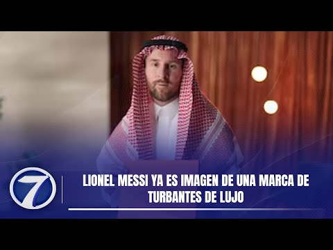 Lionel Messi ya es imagen de una marca de turbantes de lujo