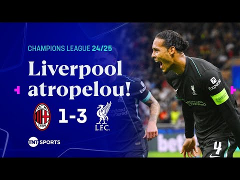 ZAGUEIROS RESOLVEM NO ATAQUE, LIVERPOOL JOGA MUITO E VENCE DE VIRADA! MILAN 1X3 LIVERPOOL