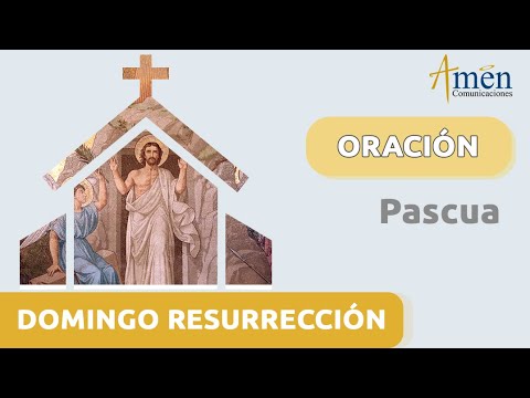 Domingo Resurrección 31 marzo 2024 |Padre Carlos Yepes| Oración | Pascua