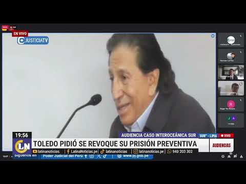 Alejandro Toledo confirma que padece de cáncer y pide que se revoque su prisión preventiva