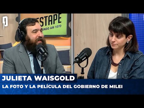 LA FOTO Y LA PELÍCULA DEL GOBIERNO DE MILEI | Julieta Waisgold con Nico Lantos