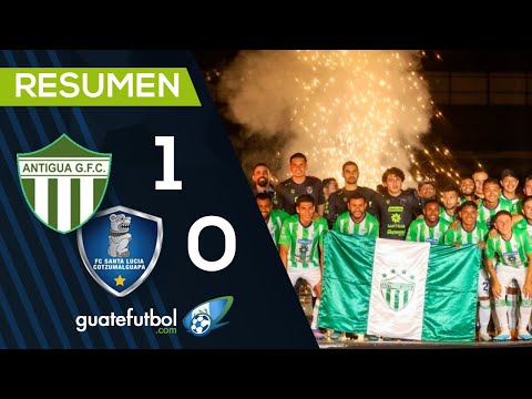 Antigua GFC 1-0 Santa Lucía Cotzumalguapa | Partido de presentación
