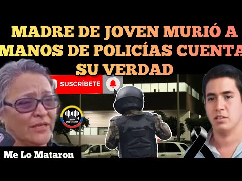MADRE DE JOVEN LINDON AYON QUE PERDIO LA VIDA A MANOS DE LA POLICÍA EXIGE JUSTICIA NOTICIAS RFE TV