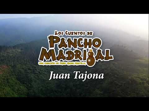 Cuentos de Pancho Madrigal - Juan Tajona - El Valle de las Guabas