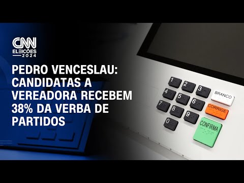 Pedro Venceslau: Candidatas a vereadora recebem 38% da verba de partidos | BASTIDORES CNN