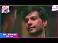 Tuu Juliet Jatt Di   Full Episode - 315  Chauhan Threatens Heer's Life  Colors TV