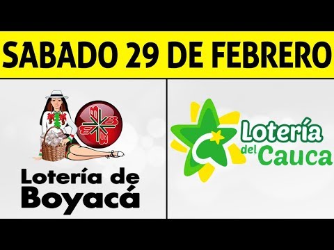 Resultados Lotería de BOYACÁ y CAUCA Sábado 29 de Febrero ...