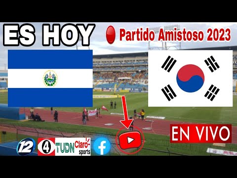 El Salvador vs. Corea del Sur en vivo, donde ver, a que hora juega El Salvador vs Korea Amistoso2023