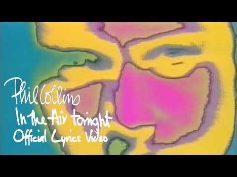 Phil Collins - In The Air Tonight (Official lyric video)