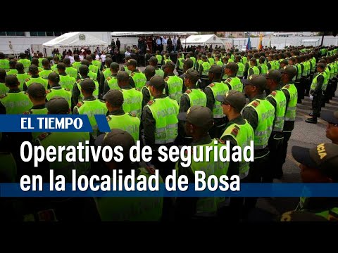 Operativos de seguridad en la localidad de Bosa | El Tiempo